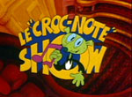 Croc-Note Show <span>(Le)</span>