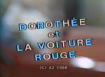 Dorothée et la Voiture Rouge