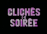 Clichés de Soirée