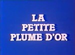 La Petite Plume d'Or - image 1