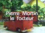 Pierre Martin le Facteur